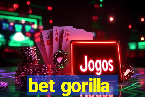 bet gorilla